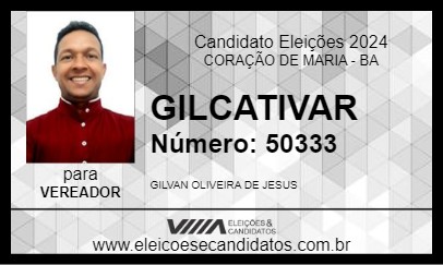 Candidato GILCATIVAR 2024 - CORAÇÃO DE MARIA - Eleições