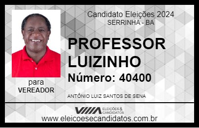 Candidato PROFESSOR LUIZINHO 2024 - SERRINHA - Eleições