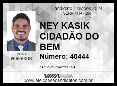 Candidato NEY KASIK CIDADÃO DO BEM 2024 - SERRINHA - Eleições