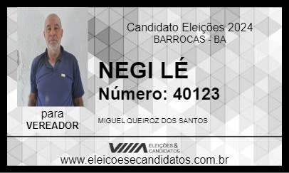 Candidato NEGI LÉ 2024 - BARROCAS - Eleições