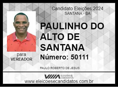 Candidato PAULINHO DO ALTO DE SANTANA 2024 - SANTANA - Eleições