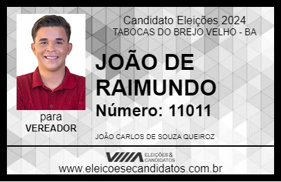 Candidato JOÃO DE RAIMUNDO 2024 - TABOCAS DO BREJO VELHO - Eleições