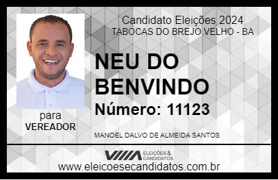 Candidato NEU DO BENVINDO 2024 - TABOCAS DO BREJO VELHO - Eleições