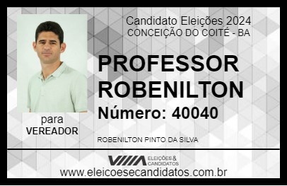 Candidato PROFESSOR ROBENILTON 2024 - CONCEIÇÃO DO COITÉ - Eleições