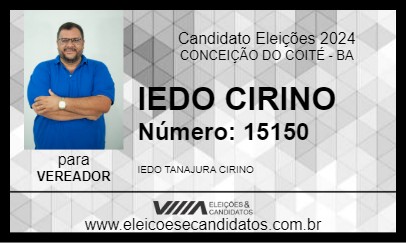 Candidato IEDO CIRINO 2024 - CONCEIÇÃO DO COITÉ - Eleições