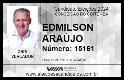 Candidato EDMILSON ARAÚJO 2024 - CONCEIÇÃO DO COITÉ - Eleições