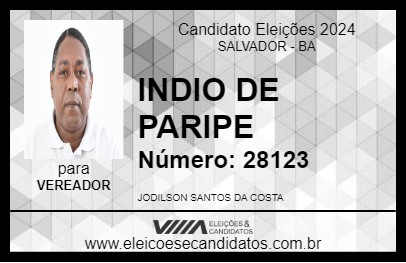 Candidato INDIO DE PARIPE 2024 - SALVADOR - Eleições