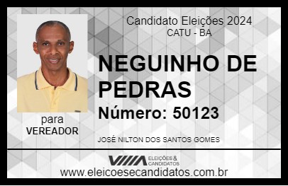 Candidato NEGUINHO DE PEDRAS 2024 - CATU - Eleições