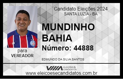 Candidato MUNDINHO BAHIA 2024 - SANTA LUZIA - Eleições