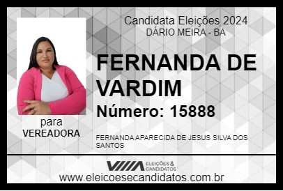 Candidato FERNANDA DE VARDIM 2024 - DÁRIO MEIRA - Eleições