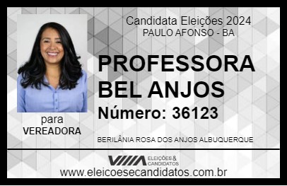 Candidato PROFESSORA BEL ANJOS 2024 - PAULO AFONSO - Eleições