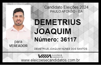 Candidato DEMETRIUS JOAQUIM 2024 - PAULO AFONSO - Eleições