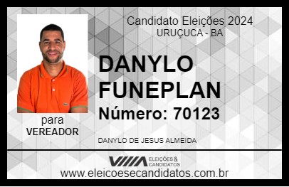 Candidato DANYLO FUNEPLAN 2024 - URUÇUCA - Eleições