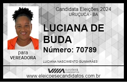 Candidato LUCIANA DE BUDA 2024 - URUÇUCA - Eleições