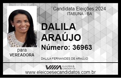 Candidato DALILA ARAÚJO 2024 - ITABUNA - Eleições