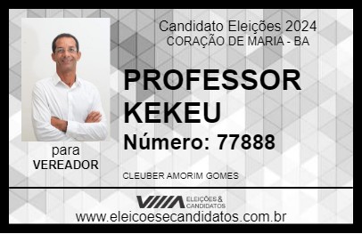 Candidato PROFESSOR KEKEU 2024 - CORAÇÃO DE MARIA - Eleições