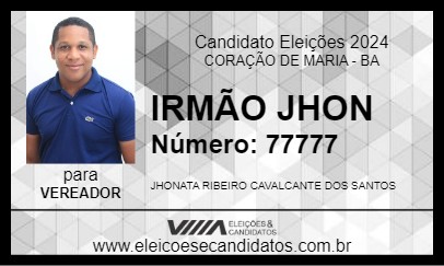 Candidato IRMÃO JHON 2024 - CORAÇÃO DE MARIA - Eleições