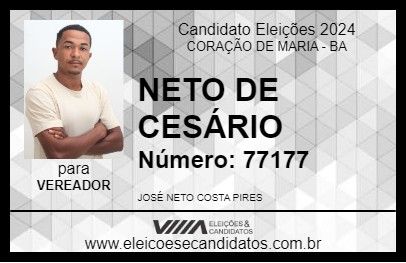 Candidato NETO DE CESÁRIO 2024 - CORAÇÃO DE MARIA - Eleições