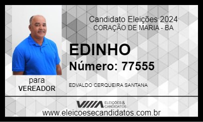 Candidato EDINHO 2024 - CORAÇÃO DE MARIA - Eleições