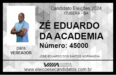 Candidato ZÉ EDUARDO DA ACADEMIA 2024 - ITUBERÁ - Eleições