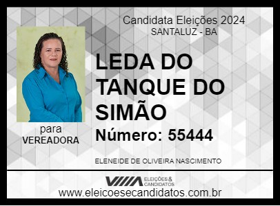 Candidato LEDA DO TANQUE DO SIMÃO 2024 - SANTALUZ - Eleições