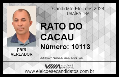 Candidato RATO DO CACAU 2024 - UBAÍRA - Eleições