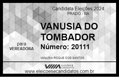 Candidato VANUSIA DO TOMBADOR 2024 - PRADO - Eleições