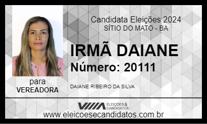 Candidato IRMÃ DAIANE 2024 - SÍTIO DO MATO - Eleições