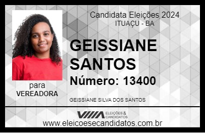 Candidato GEISSIANE SANTOS 2024 - ITUAÇU - Eleições