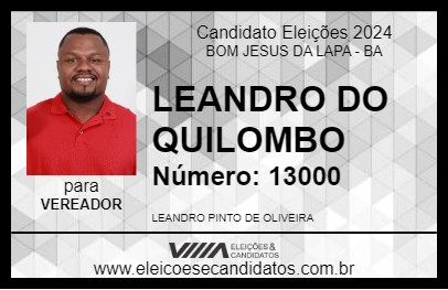 Candidato LEANDRO DO QUILOMBO 2024 - BOM JESUS DA LAPA - Eleições