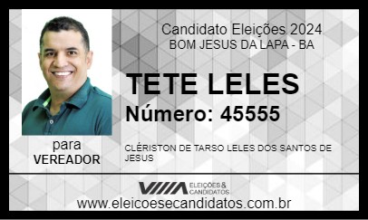 Candidato TETE LELES 2024 - BOM JESUS DA LAPA - Eleições