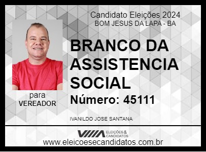 Candidato BRANCO DA ASSISTENCIA SOCIAL 2024 - BOM JESUS DA LAPA - Eleições