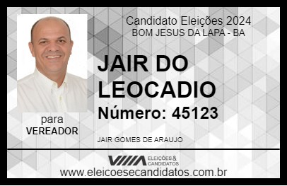 Candidato JAIR DO LEOCADIO 2024 - BOM JESUS DA LAPA - Eleições