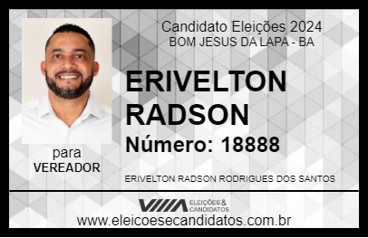 Candidato ERIVELTON RADSON 2024 - BOM JESUS DA LAPA - Eleições