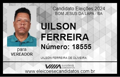 Candidato UILSON FERREIRA 2024 - BOM JESUS DA LAPA - Eleições