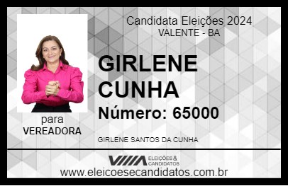 Candidato GIRLENE CUNHA 2024 - VALENTE - Eleições