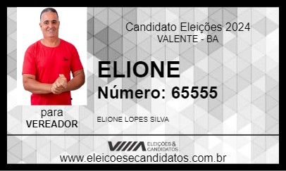 Candidato ELIONE 2024 - VALENTE - Eleições