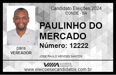 Candidato PAULINHO DO MERCADO 2024 - CONDE - Eleições