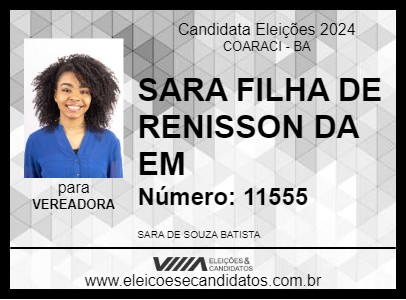 Candidato SARA FILHA DE RENISSON DA EM 2024 - COARACI - Eleições