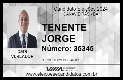 Candidato TENENTE JORGE 2024 - CANAVIEIRAS - Eleições