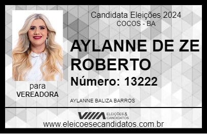 Candidato AYLANNE DE ZE ROBERTO 2024 - COCOS - Eleições