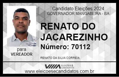 Candidato RENATO DO JACAREZINHO 2024 - GOVERNADOR MANGABEIRA - Eleições