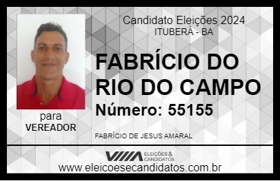 Candidato FABRÍCIO DO RIO DO CAMPO 2024 - ITUBERÁ - Eleições