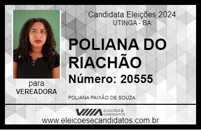 Candidato POLIANA DO RIACHÃO 2024 - UTINGA - Eleições