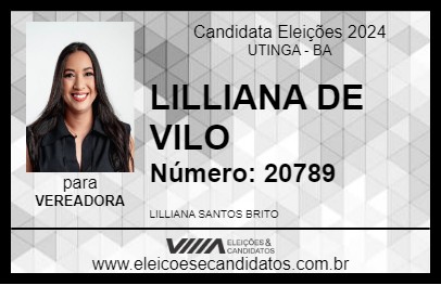 Candidato LILLIANA DE VILO 2024 - UTINGA - Eleições