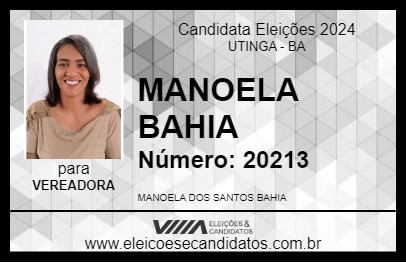 Candidato MANOELA BAHIA 2024 - UTINGA - Eleições