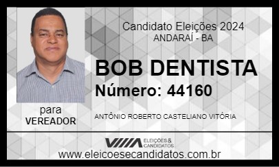 Candidato BOB DENTISTA 2024 - ANDARAÍ - Eleições