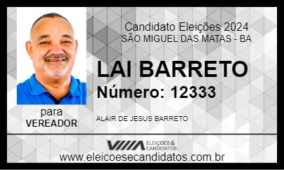 Candidato LAI BARRETO 2024 - SÃO MIGUEL DAS MATAS - Eleições