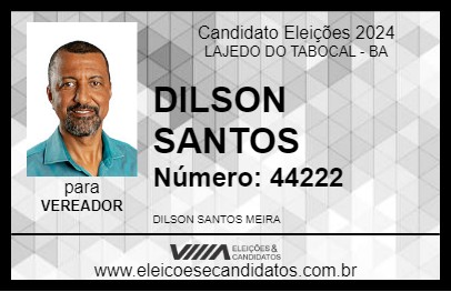 Candidato DILSON SANTOS 2024 - LAJEDO DO TABOCAL - Eleições