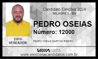 Candidato PEDRO OSEIAS 2024 - MILAGRES - Eleições